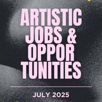 Artistic Jobs and Opportunities July 2025 
