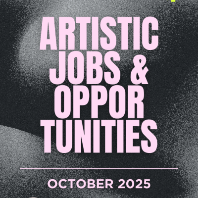 Artistic Jobs & Opportunities October 2025