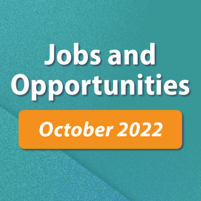 Jobs and Opportunities October 2022