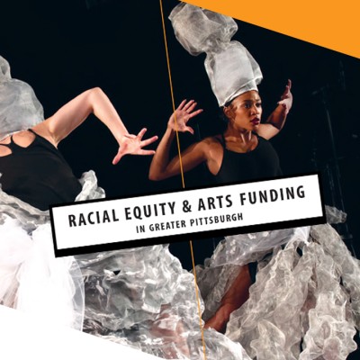 A white and Black dancer with the text "Racial Equity & Arts Funding in Greater Pittsburgh"