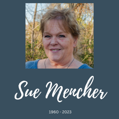 Text reads "in loving memory, sue mencher, 1960-2023" next to a photo of a white woman with pulled-back blonde hair