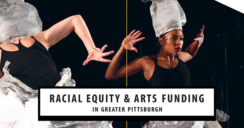 A white dancer and a Black dancer, with the text "Racial Equity & Arts Funding in Greater Pittsburgh"